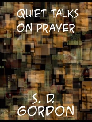 cover image of Quiet Talks on Prayer